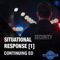 Situational Response, Module 1 (2-Hrs)