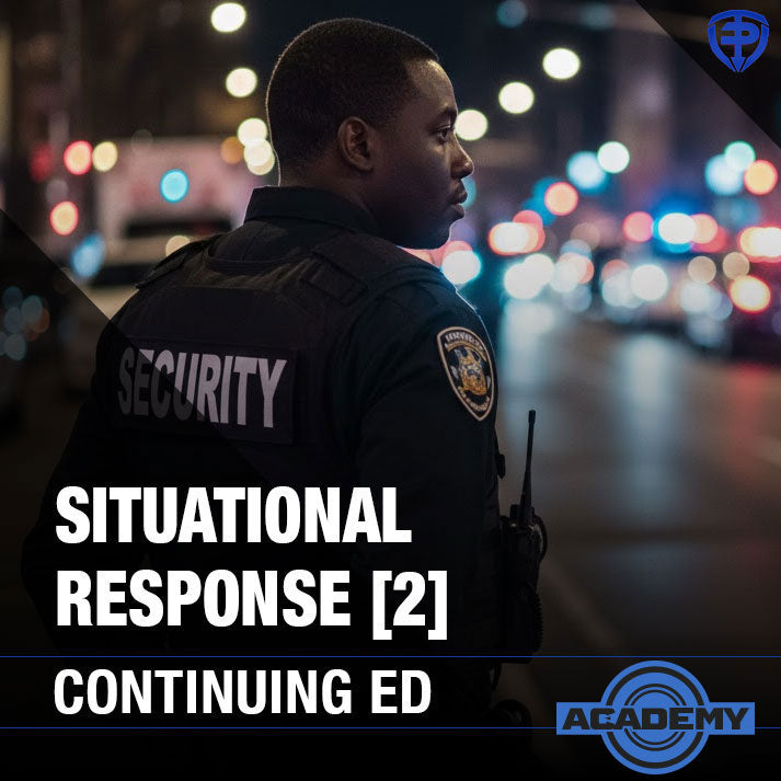 Situational Response, Module 2 (4-Hrs)