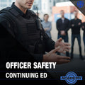 Officer Safety Essentials (4-Hrs)
